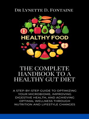 The Complete Handbook to a Healthy Gut Diet - ebook